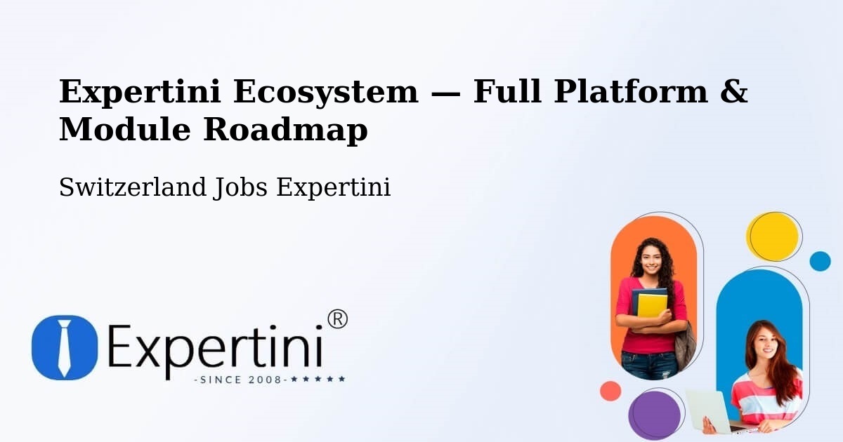 Expertini Ecosystem — Full Platform & Module Roadmap – Trachselwald